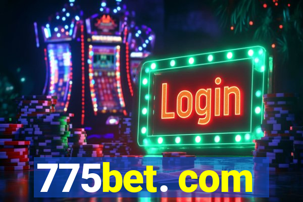 775bet. com